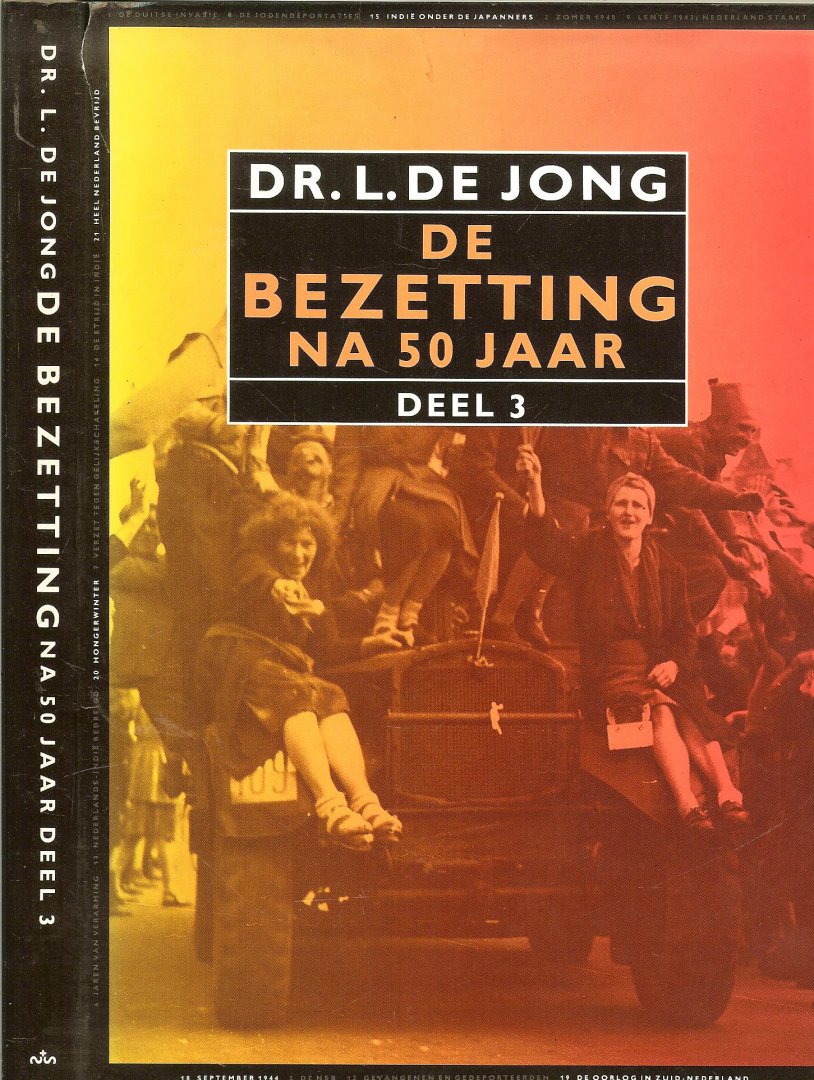 Jong Dr.L. de - De Bezetting na 50  Jaar Deel III