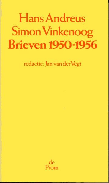 Andreus, Hans/ Vinkenoog, Simon - Brieven 1950-1956. Redactie: Jan van der Vegt