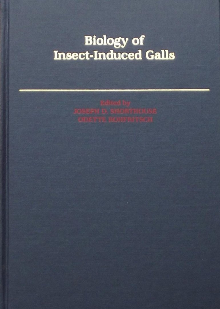 Shorthouse, Joseph D. / Rohfritsch, Odette - Biology of insect-induced galls