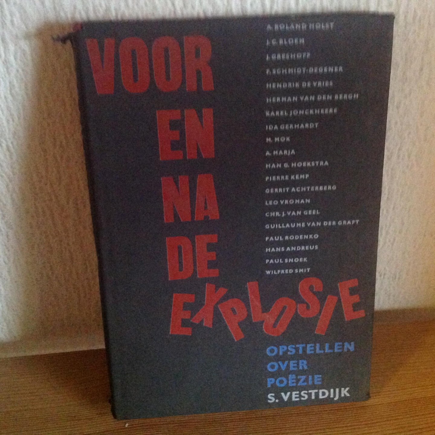 S Vestdijk - Opstellen over Poezie ,Voor en na de explosie