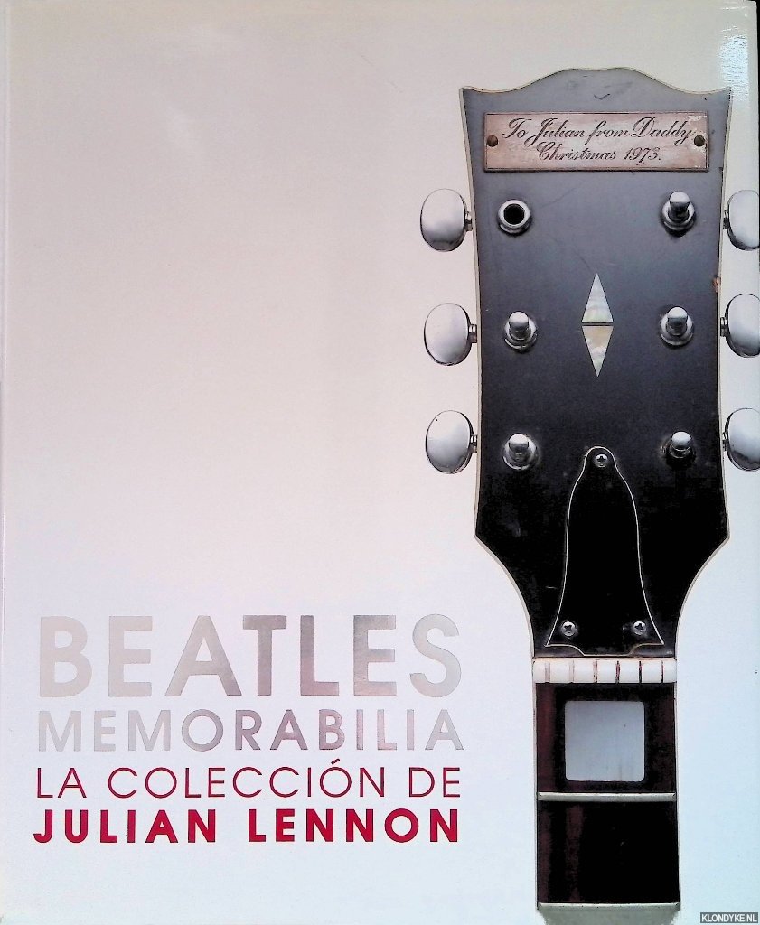 Southall, Brian & Julian Lennon - Beatles Memorabilia. La coleccion de Julian Lennon