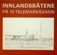 Lorentzen, H. a.o. - Innlandsbatene, Pa 10 Telemarksvann