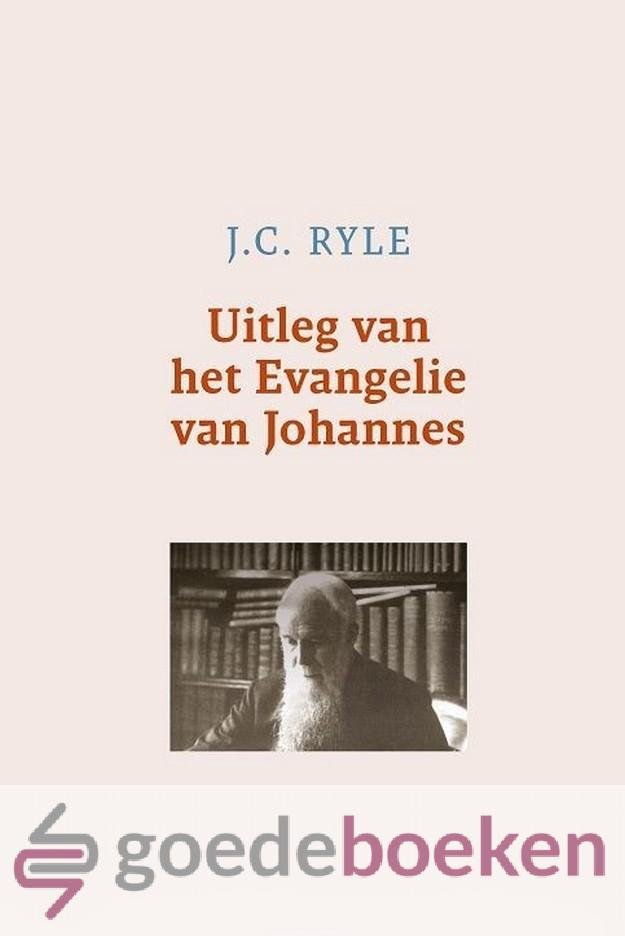 Ryle , J.C. - Uitleg van het Evangelie van Johannes, 3 delen compleet *nieuw*