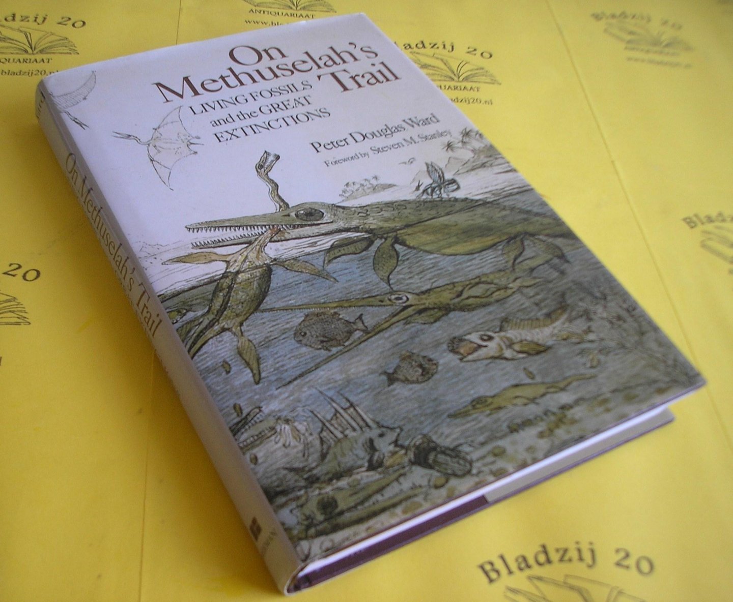 Ward, Peter Douglas. - On Methuselah`s Trail. Living fossils and the great extinctions.