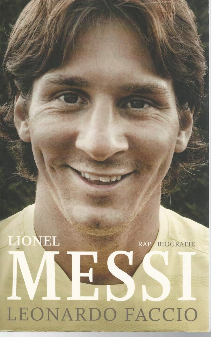 Faccio, Leonardo - Lionel Messi -Biografie