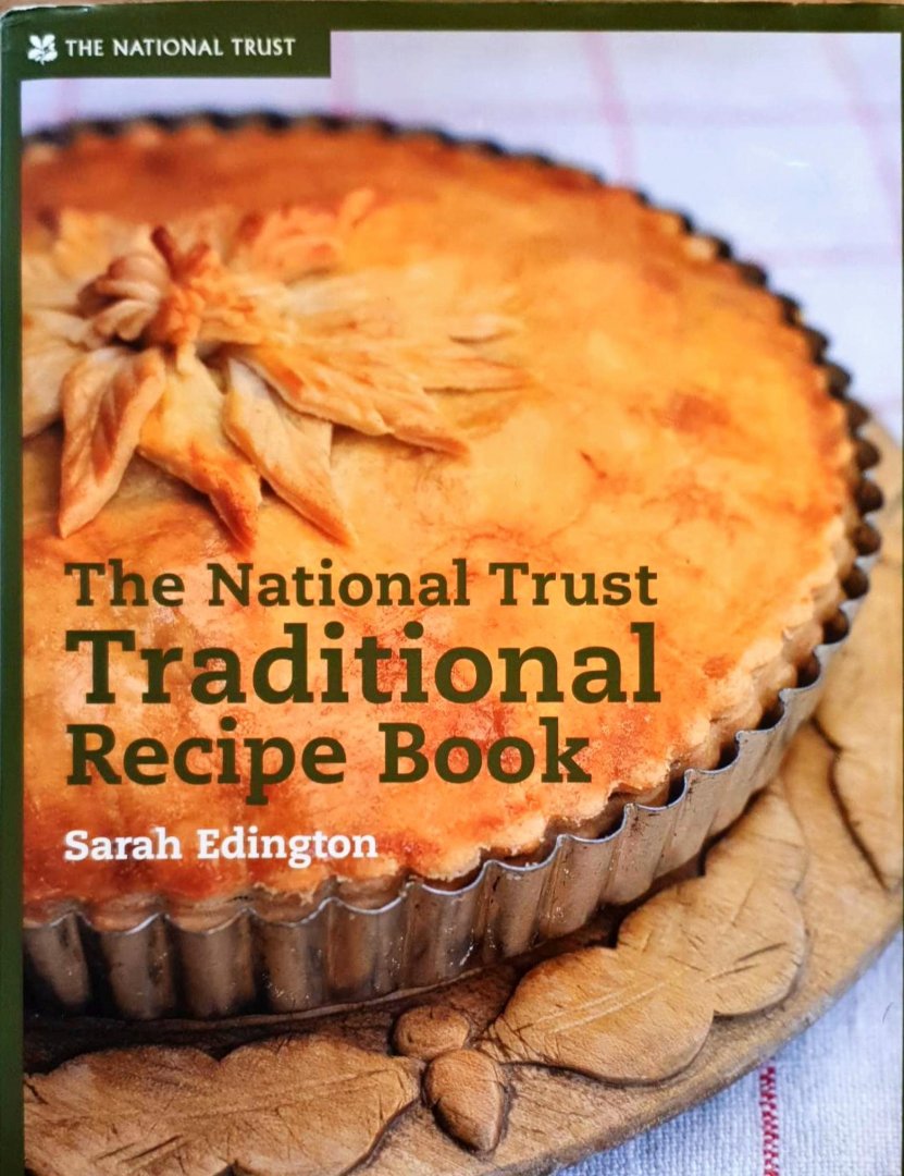 EDINGTON, Sarah - THE NATIONAL TRUST TRADITIONAL RECIPE BOOK
