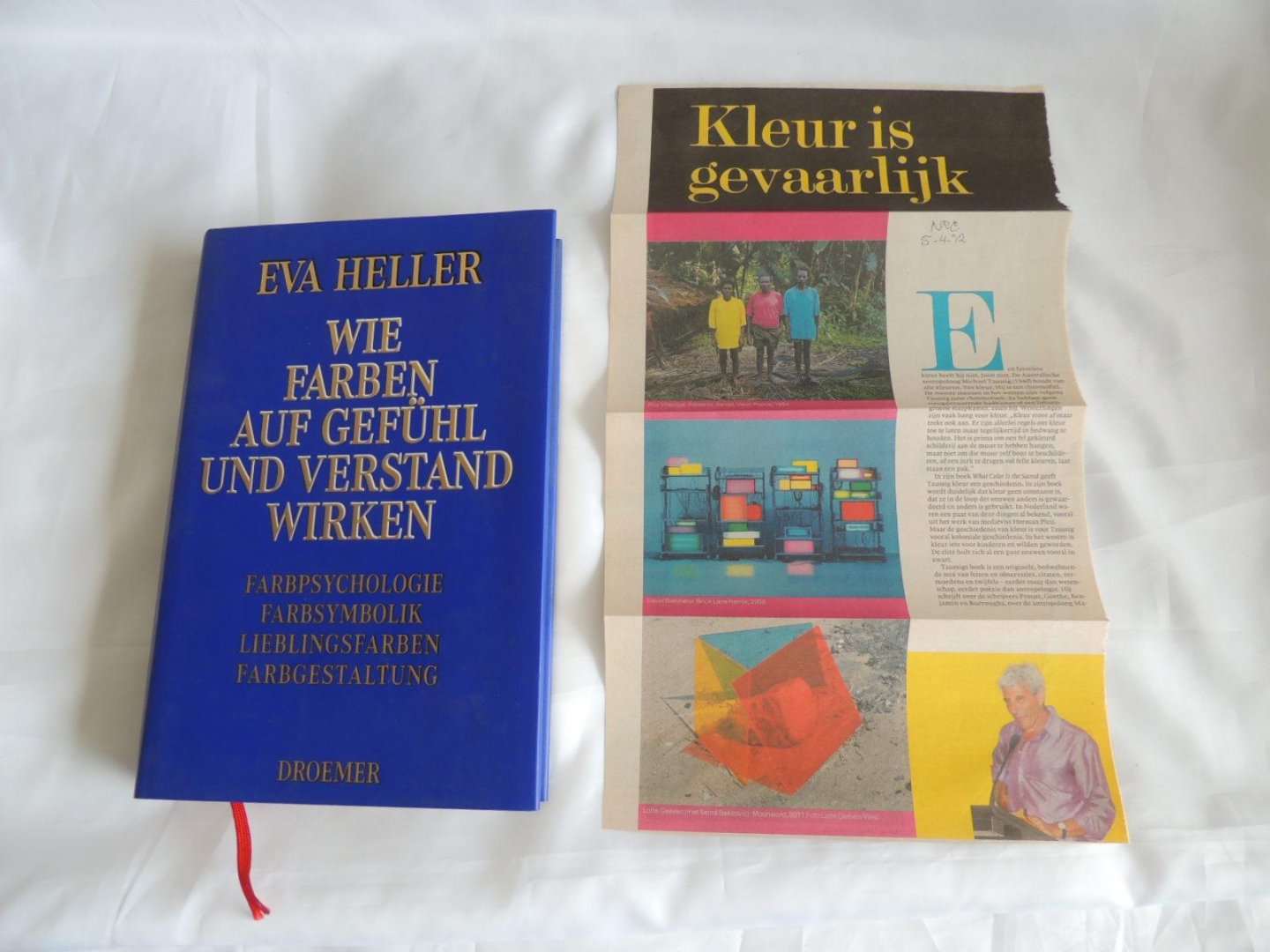 Eva Heller - Wie Farben auf Gefühl und Verstand wirken : Farbpsychologie, Farbsymbolik, Lieblingsfarben, Farbgestaltung