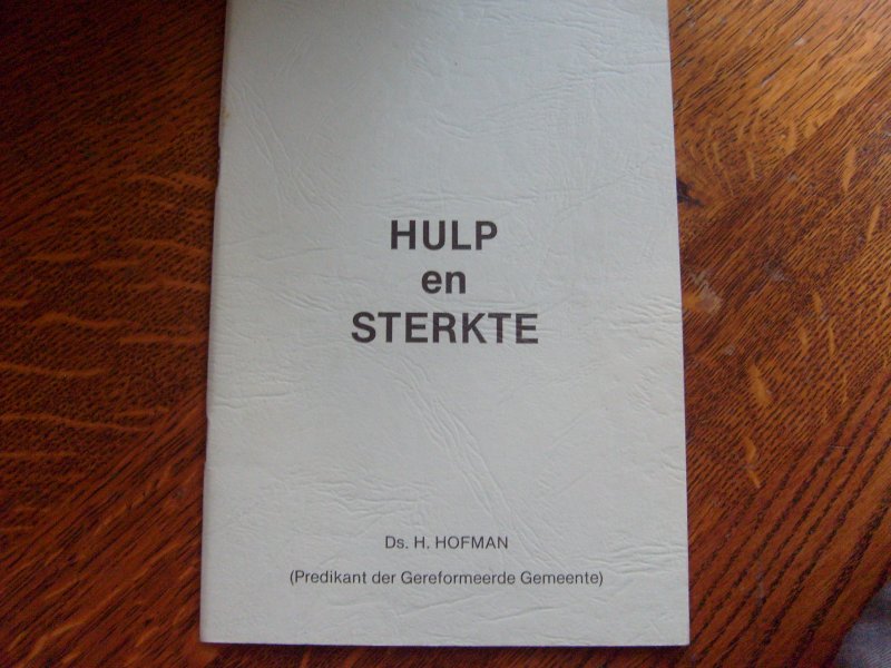 Hofman H. - HULP en STERKTE