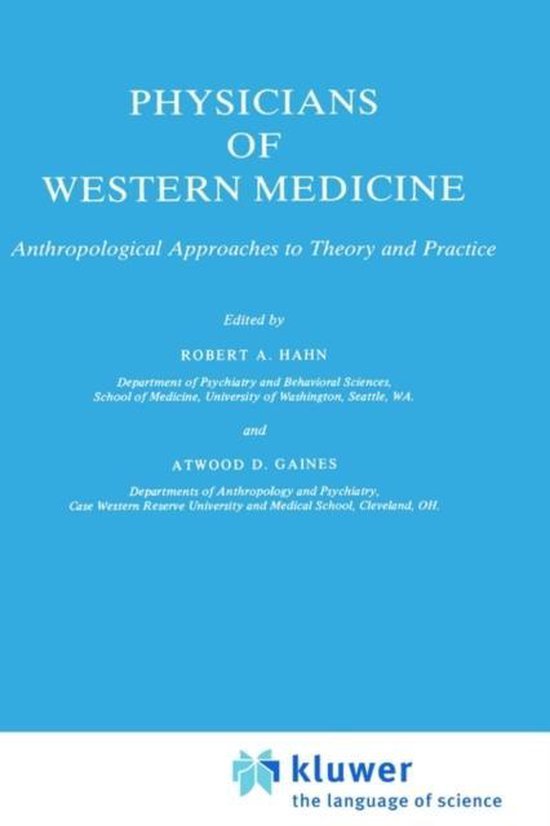  - Culture, Illness and Healing- Physicians of Western Medicine