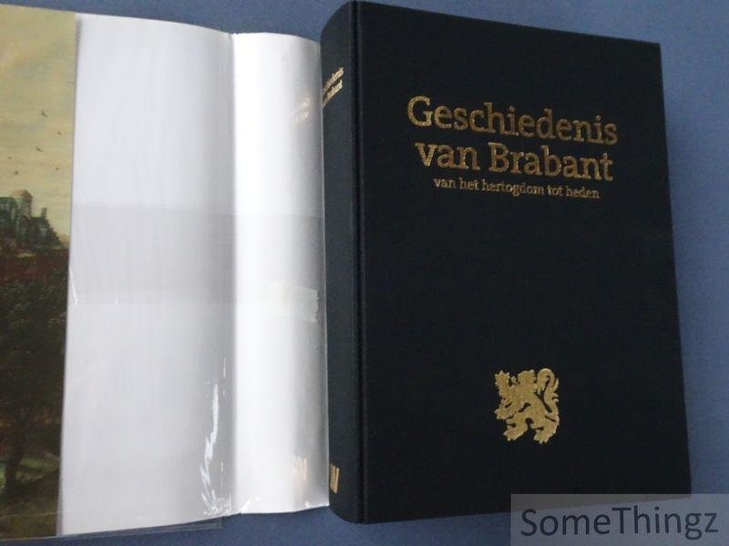 R. van Uytven et al. (red.). - Geschiedenis van Brabant. Van het hertogdom tot heden. [Nieuwstaat.]