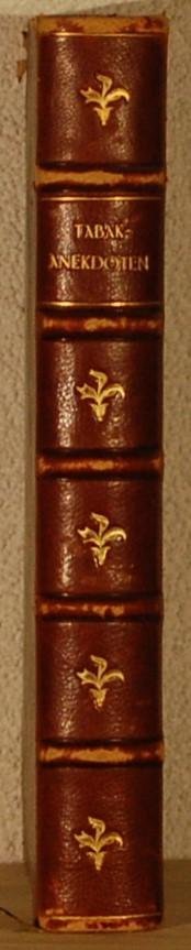 SCHRANKA, Dr. Eduard Maria. - Tabak-Anekdoten. Ein historisches Braunbuch