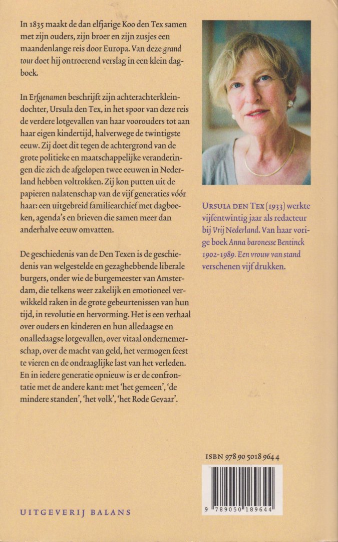 Tex (1933), Ursula den - Erfgenamen - Het verhaal van een Nederlandse familie van aanzien en vermogen  - In 1835 maakt Koo den Tex met zijn familie een maandenlange reis door Euroapa.