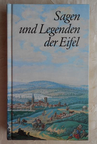 Pracht, Hans-Peter - Sagen und Legenden der Eifel [ isbn 3761611463 ]