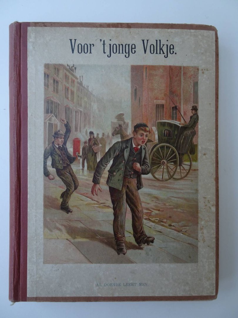 Louwerse, P. (red.). - Voor 't Jonge Volkje. Geïllustreerd Tijdschrift voor de Jeugd. Veertigste deel.