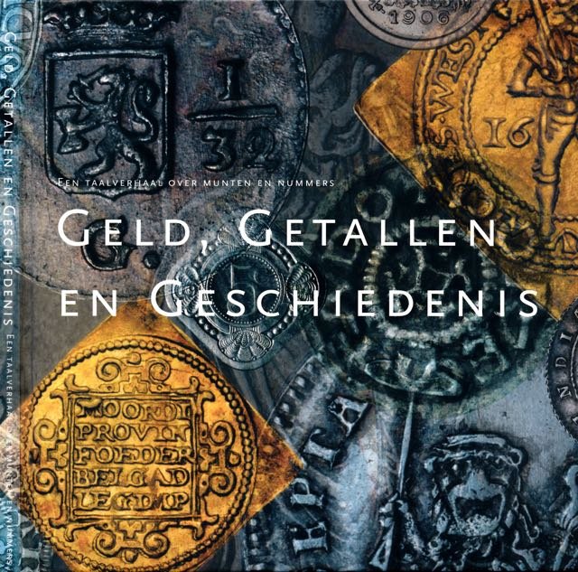 Philippa, Marlies. - Geld, Getallen en Geschiedenis: Een taalverhaal over munten en nummers.