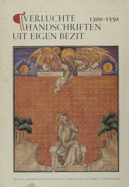 Ekkart, R.E.O. - Verluchte handschriften uit eigen bezit, 1300-1550.