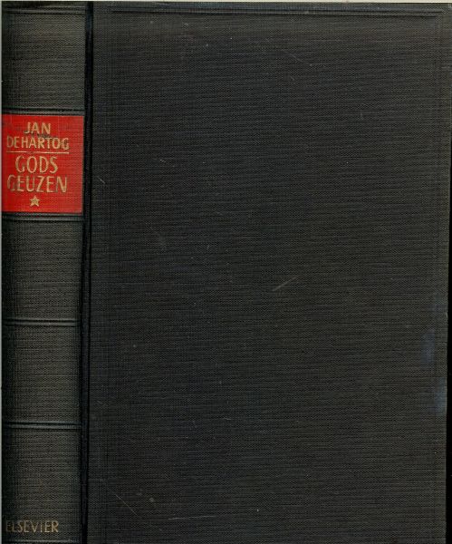 JAN DE HARTOG - GODS GEUZEN ** roman in drie delen ** dit is deel een