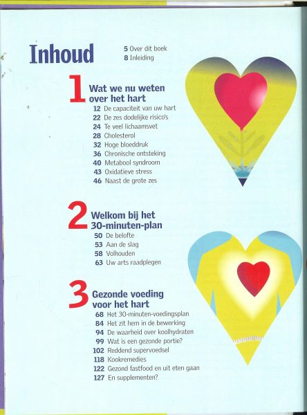 Graff, A. van der .. Vertaling door Anja de Lombaert  met voorwoord van Dr Stephen Jenkins  en Lidy Nooij - 30 Minuten per dag voor een gezond hart ..  Herken en vermijd de risico's voor uw hart