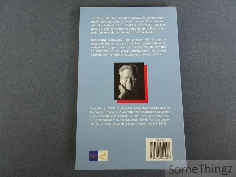 Hans Küng. - Vrouwen in het christendom.
