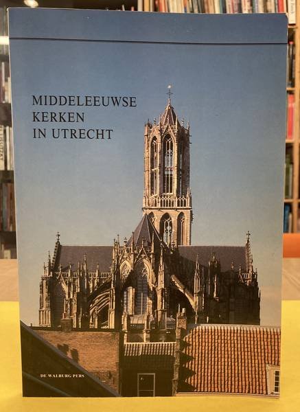 DEIJK, ADA VAN. - Middeleeuwse kerken in Utrecht.