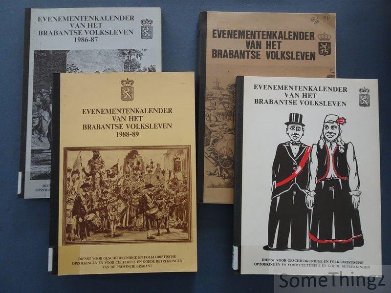 Marina Camps, Ria Schepmans en Guy Cobbaert (samenst.). - Evenementenkalender van het Brabantse volksleven 1981-1988. [4 vol.]