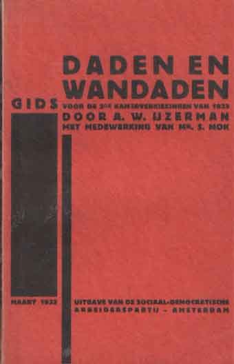 IJzerman, A.W. - Daden en wandaden. Gids voor de 2de kamerverkiezingen van 1993. Met medewerking van mr. S. Mok