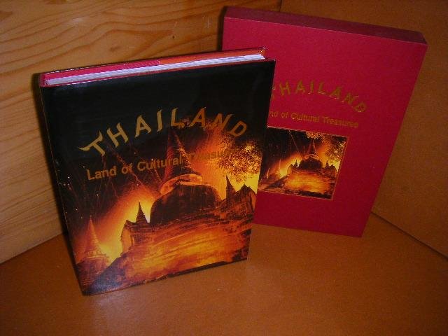 Ritthirak, Mr. Suwanchai (ed.) - Thailand. Land of Cultural Treasures.