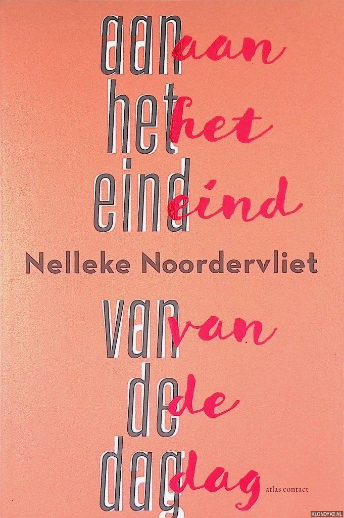 Noordervliet, Nelleke - Aan het eind van de dag