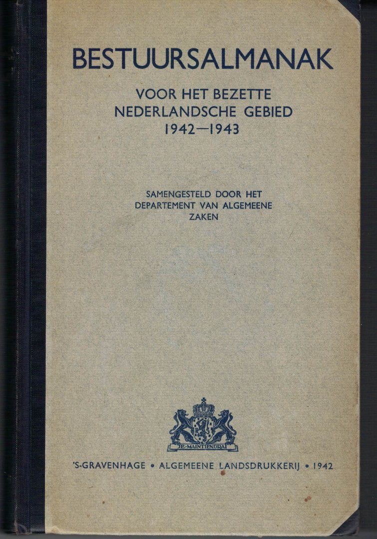 Anoniem - Bestuursalmanak v0or het bezette Nederlandsche gebied 1942-1943  ( Bezetting, tweede wereldoorlog )