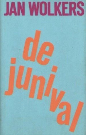 Jan Wolkers. omslag: Jan Vermeulen - Junival
