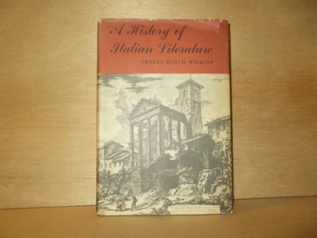 Hatch Wilkins, Ernest - A history of Italian literature