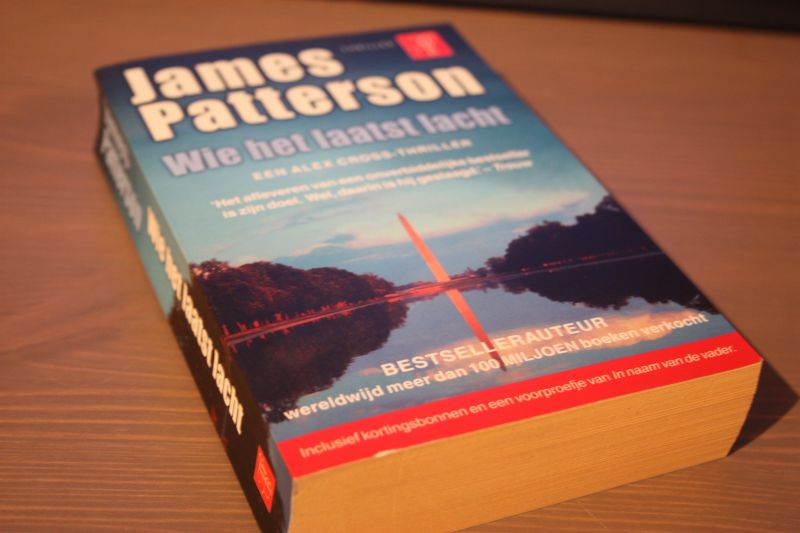 Patterson, James - Alex Cross thriller / WIE HET LAATST LACHT