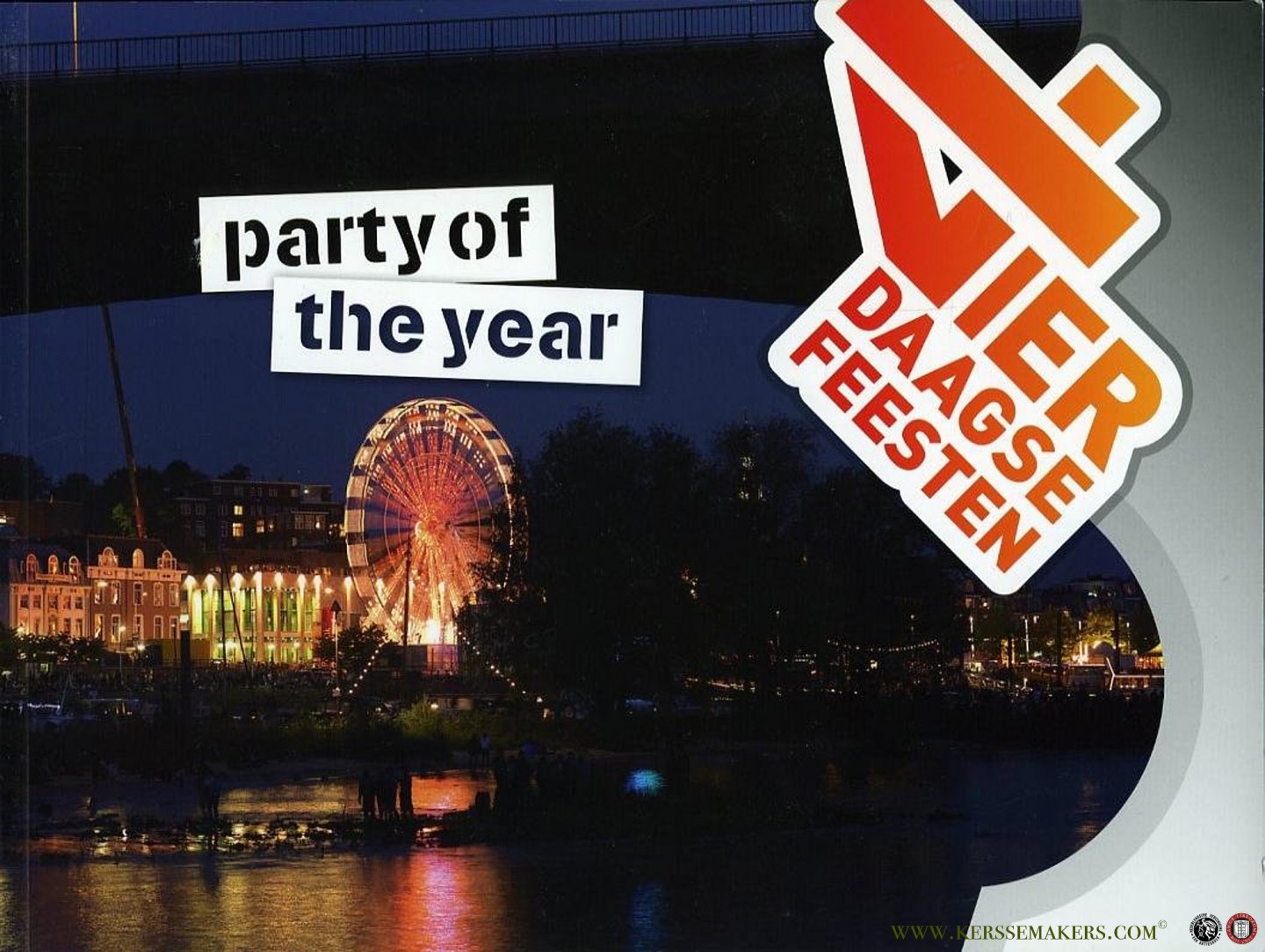 AA - Party of the Year. Vierdaagsefeesten (Nijmegen)