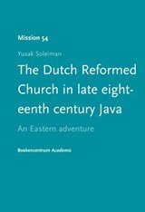 Yusak Soleiman - MISSION The Dutch Reformed Church in late eighteenth century Java