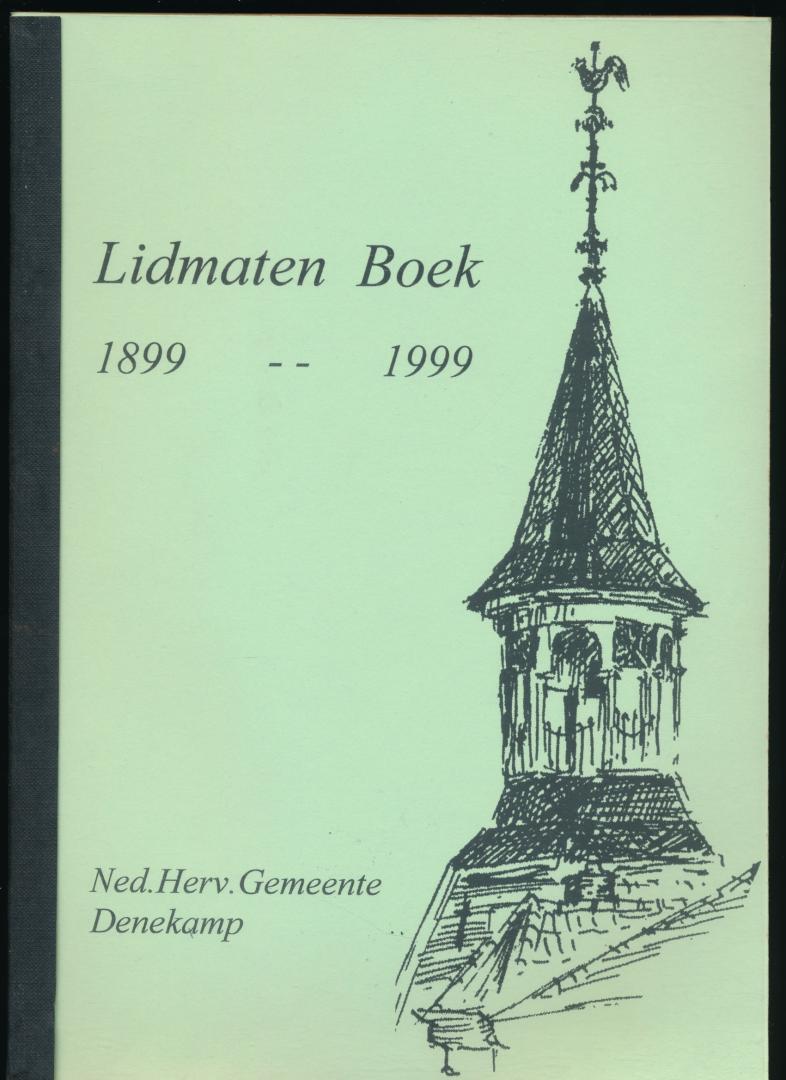 Red. G.F. Lutters - Lidmaten Boek 1899 - 1999 Ned. Herv. Gemeente Denekamp