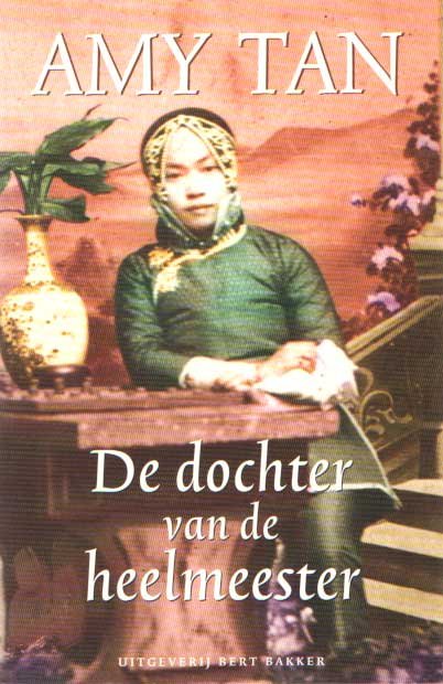 Tan, Amy - De dochter van de heelmeester