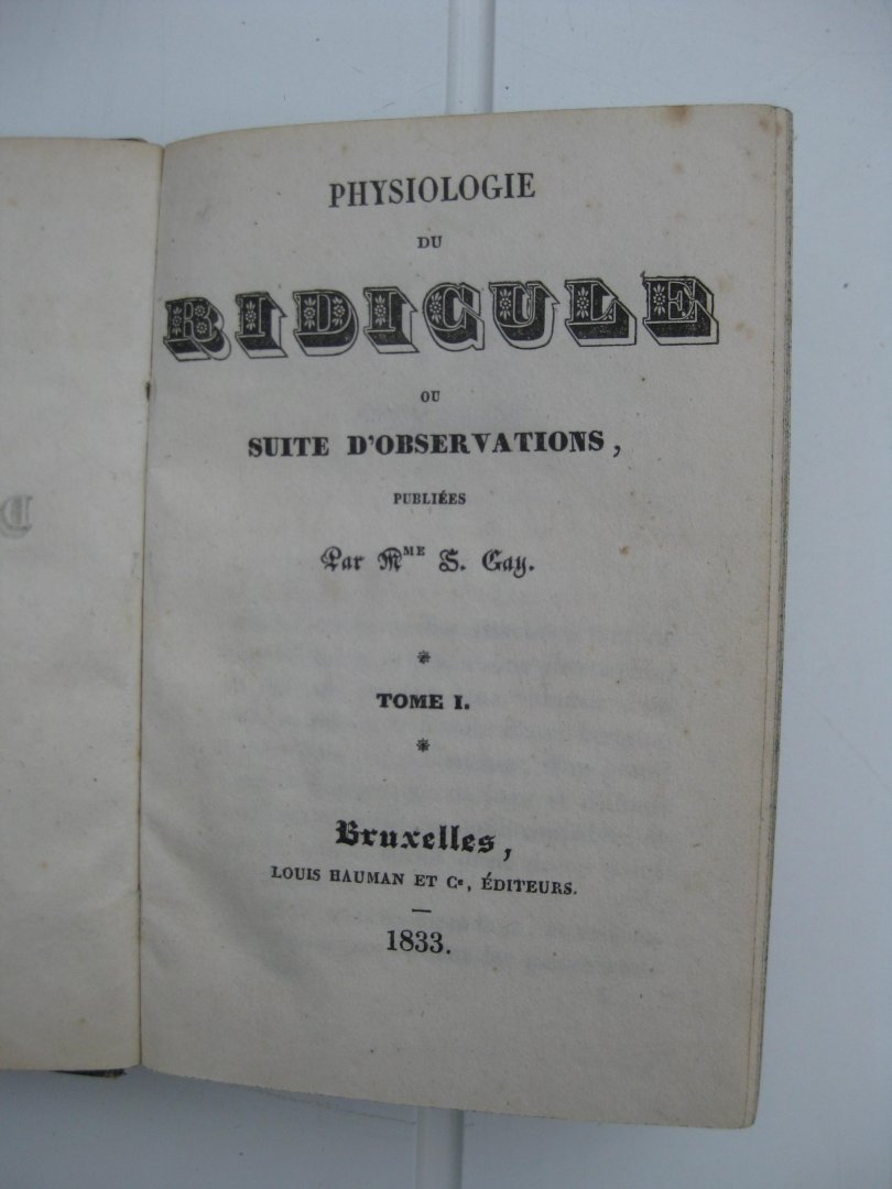 Gay, S(ophie) - Physiologie du Ridicule ou suite d'observations. Tome I.
