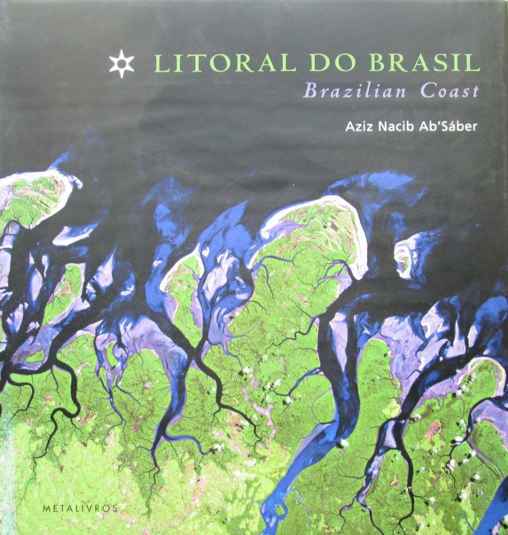 Ab'Saber  Aziz Nacib  (research and text)     2-talig P/E - Litoral Do Brasil : Brazilian Coast