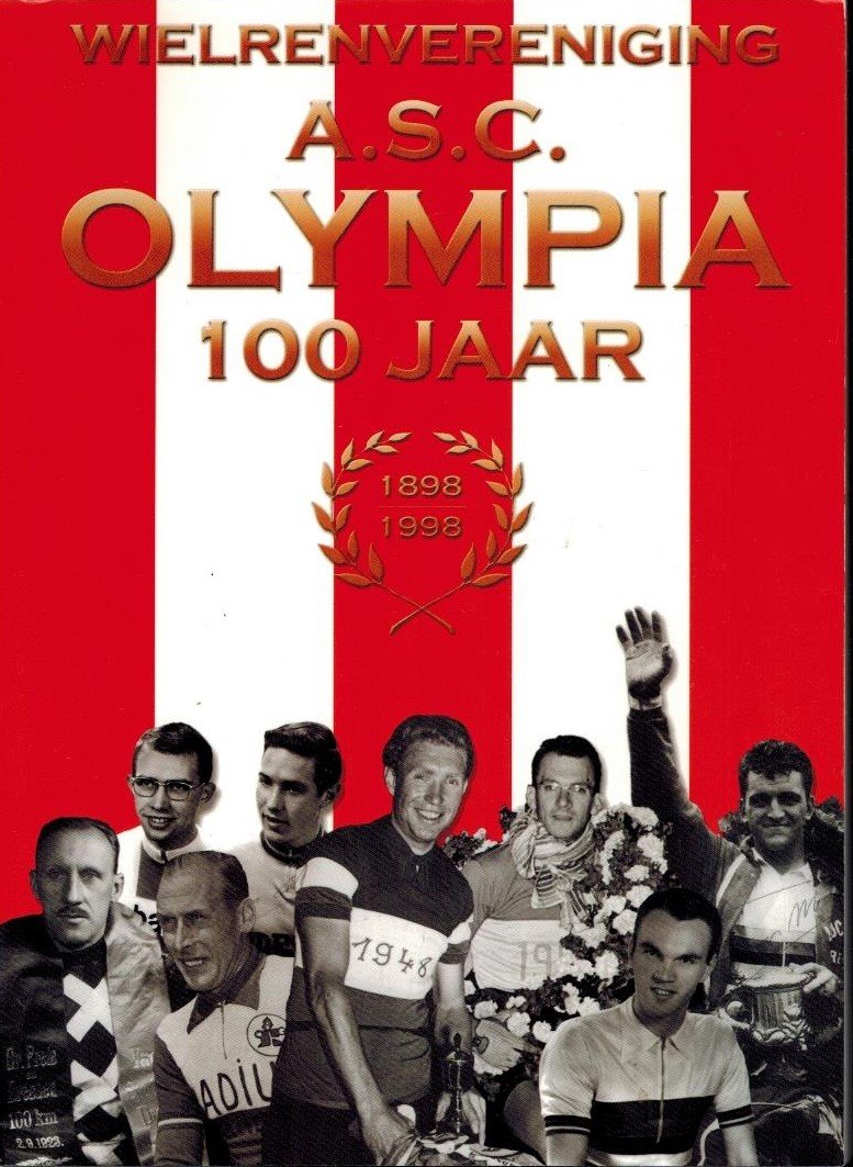 Helmink, Ben - Wielervereniging A.S.C. Olympia 100 jaar -1898-1998