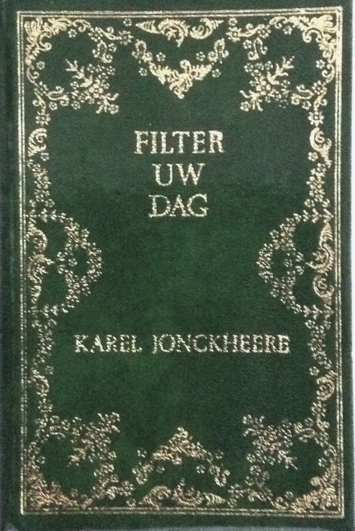Jonckheere, Karel - Filter uw dag