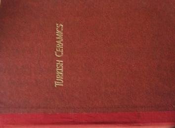 Oz, T. - Turkish Ceramics. 75 Plates, 144 drawings (85 coloured ) Oz, T. - Turkish Ceramics. 75 Plates, 144 drawings (85 coloured )