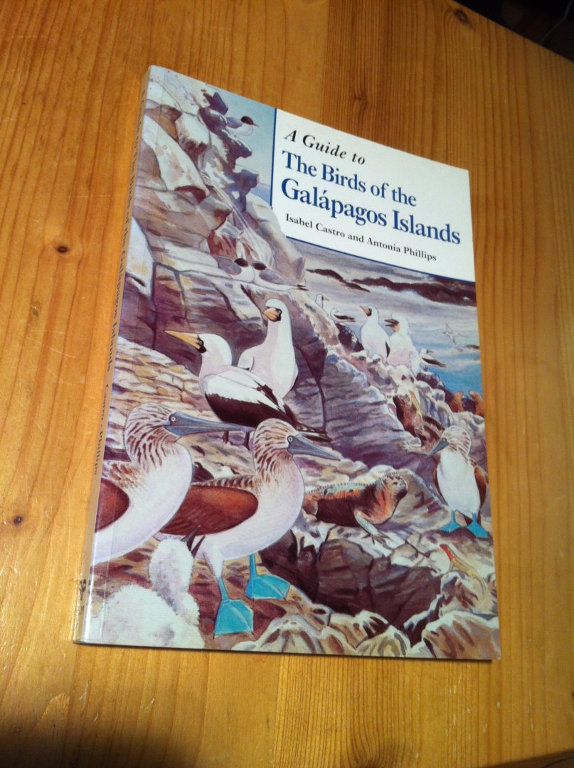 Castro, I & A Philips - A Guide to the Birds of the Galapagos Islands
