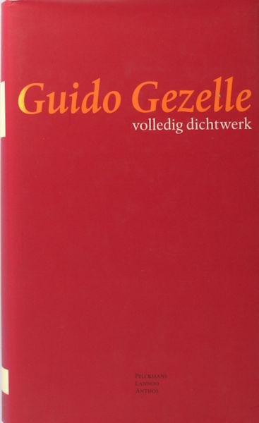 Gezelle, Guido. - Volledig dichtwerk. Jubileumuitgave 1899-1999.
