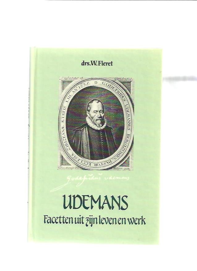 Fieret, W. - Udemans facetten uit zyn leven en werk / druk 2