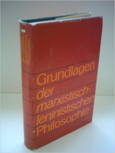 F. W. Konstantinow - Grundlagen der marxistisch-leninistischen Philosophie
