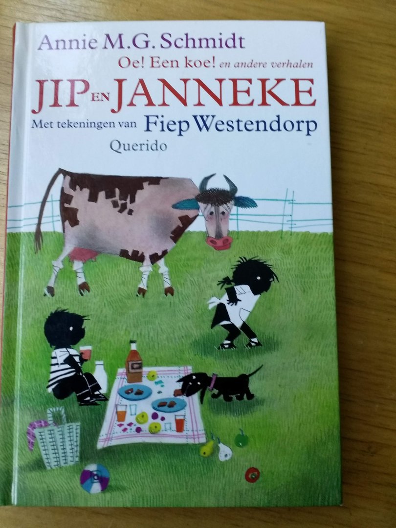 Schmidt, Annie M.G.  tek. Fiep Westendorp - Jip en Janneke Oe! Een koe  en andere verhalen