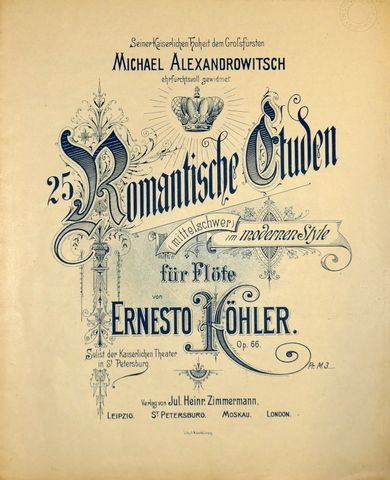 Köhler, Ernesto: - 25 Romantische Etuden (mittelschwer) im modernen Style für Flöte. Op. 66