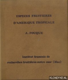 Fouqué, A. - Espèces Fruitières d'Amérique Tropicale