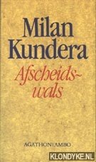 Kundera, Milan - Afscheidswals