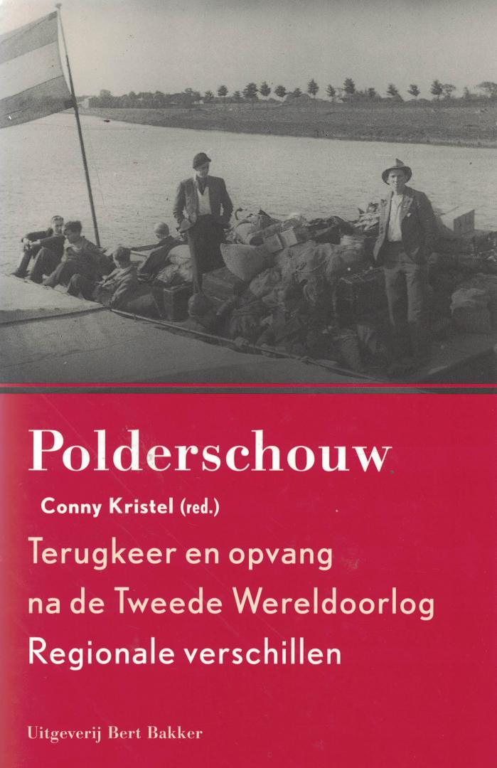 Kristel, Conny (redactie) - Polderschouw - Terugkeer en opvang na de Tweede Wereldoorlog - Regionale verschillen